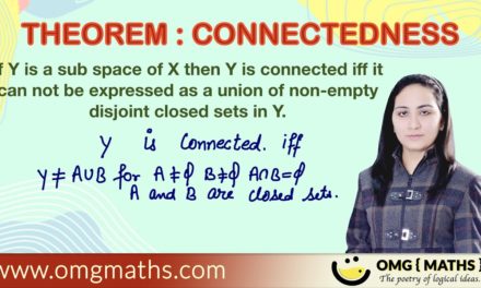 Theorem 6 : Connectedness
