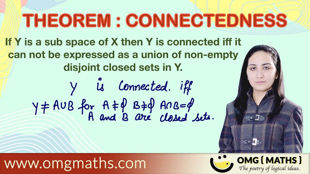Theorem 6 : Connectedness