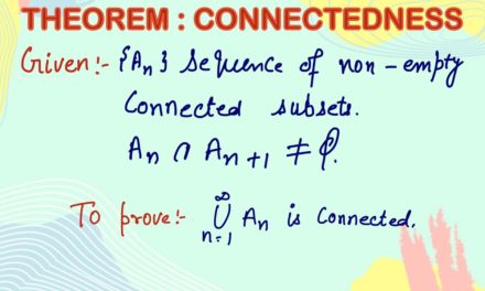 Theorem 3 : Connectedness