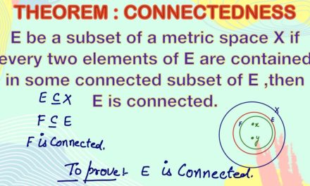 Theorem 1  : Connectedness