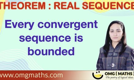 Convergent Sequence is bounded | Real sequence | sequence and series
