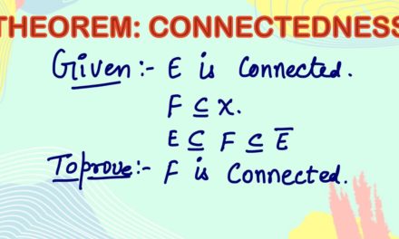 Theorem on connectedness | Real Analysis | Metric Space | Topology | Msc math | connectedness