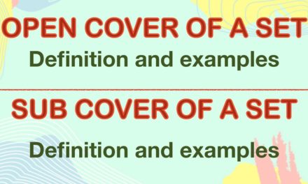 Open cover and Sub cover | Finite Sub cover | Compact set | Compactness | Real Analysis | topology