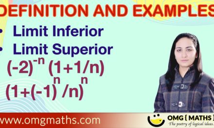 Limit Inferior and limit Superior definition and examples