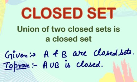 Union of two closed sets is closed | Real analysis | metric space | Basic Topology