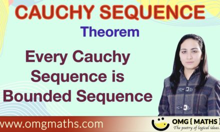 Every Cauchy sequence is Bounded sequence