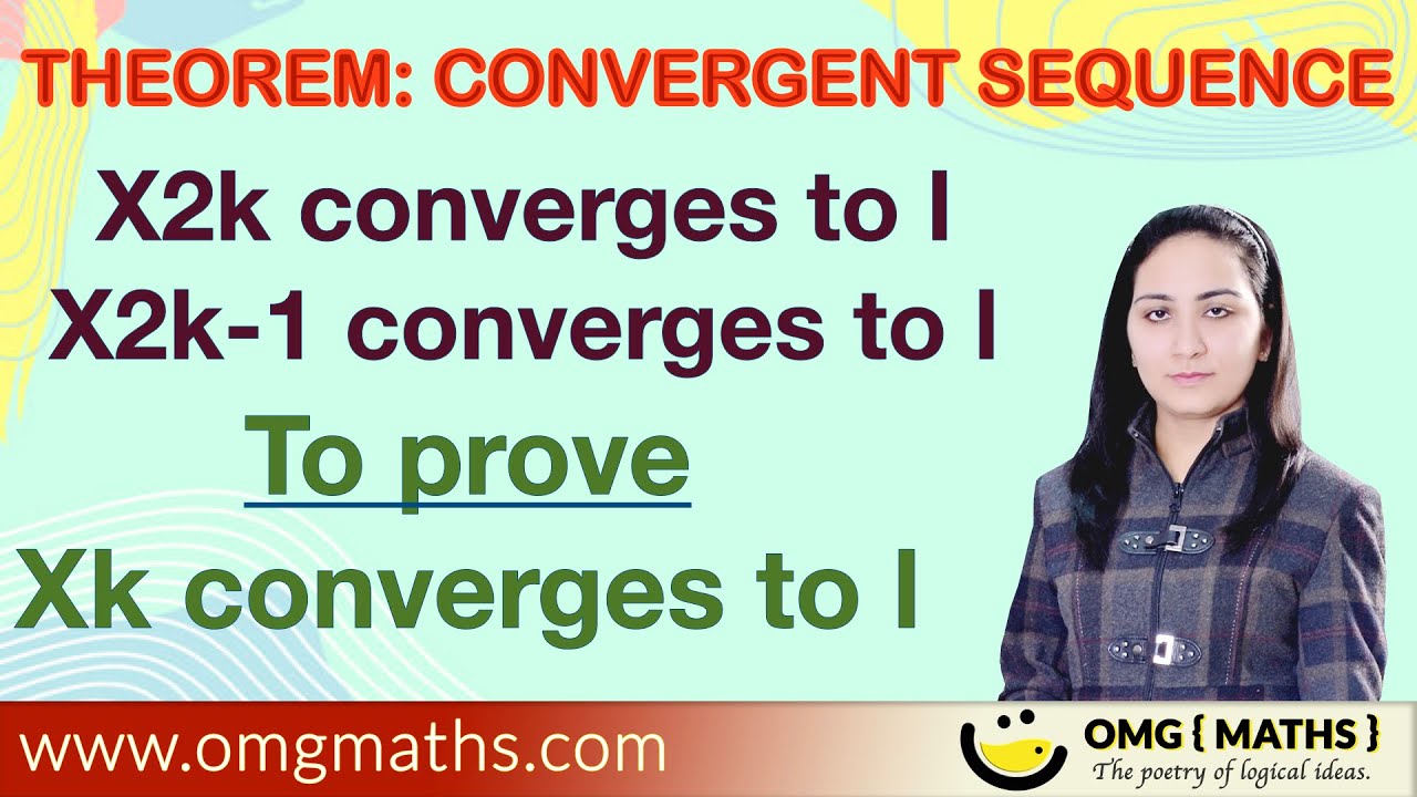 X2k converges to l and X2k-1 converges to l then Xk converges to l