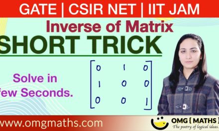 Inverse of Matrix | Short Trick | CSIR NET / IIT JAM / GATE