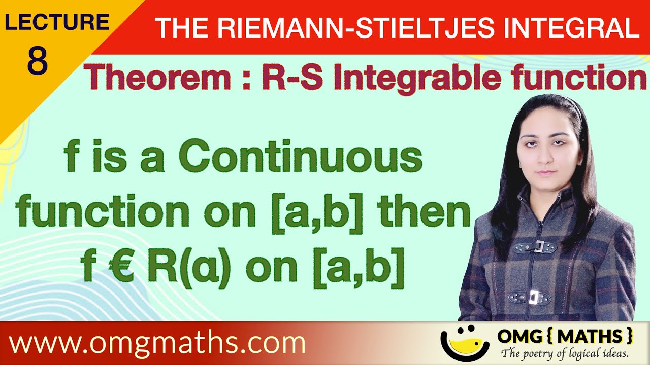 Continous function on [a b] is R-S Integrable | Theorem | The Riemann Stieltjes Integral