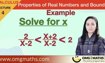 Example 3 | Intervals | Properties of Real Numbers and Bounds | Calculus | Bsc.