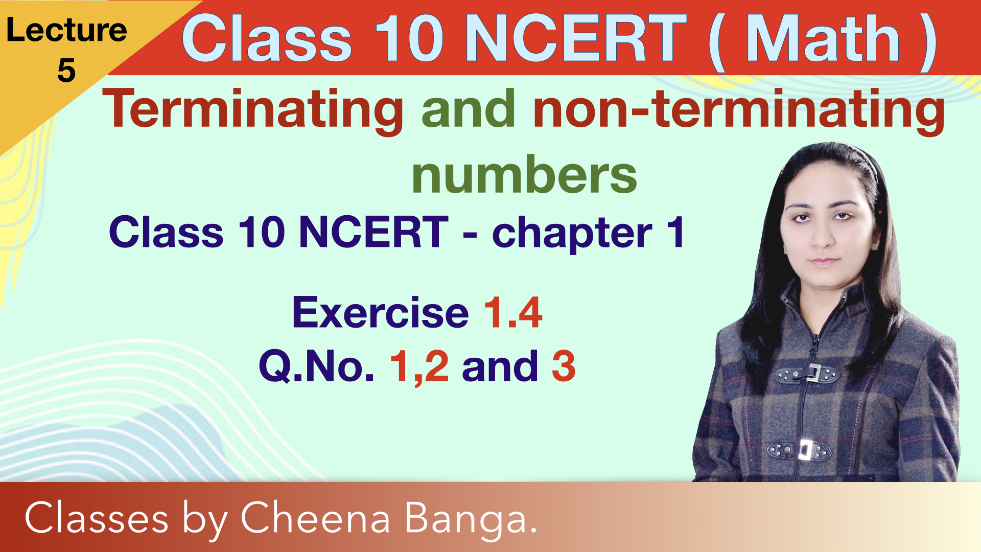 Class 10 maths  | NCERT | Chapter 1 | Terminating and Non terminating numbers | Real Numbers | Term 1