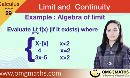 Limit of a function | left hand limit | right hand limit | Example | Algebra of limit | Calculus