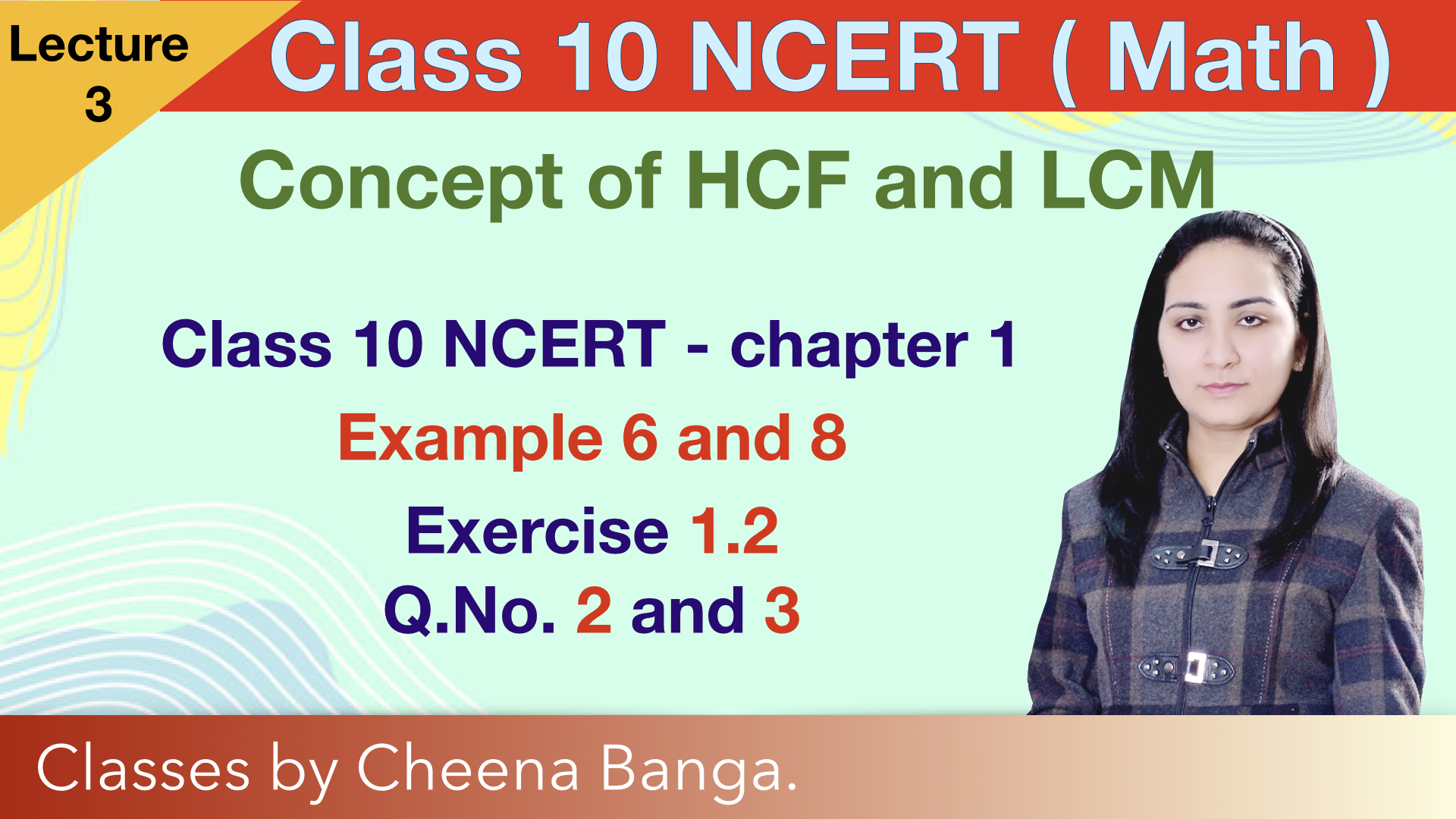Class 10 Maths | Chapter 1 | Find HCF and LCM by using prime factorisation   | Real Numbers | NCERT