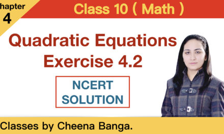 Factorisation method | Class 10 maths | Chapter 4 | Quadratic Equations | NCERT | Exercise 4.2
