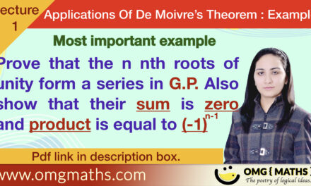 n nth roots of unity form a G.P. | Applications of De-Moivre’s Theorem | Example 1 | pdf | bsc