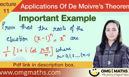 solution of equation using De-Moivre’s Theorem | solve (x-1)^n=x^n | Applications of De-Moivre’s Theorem | BSC