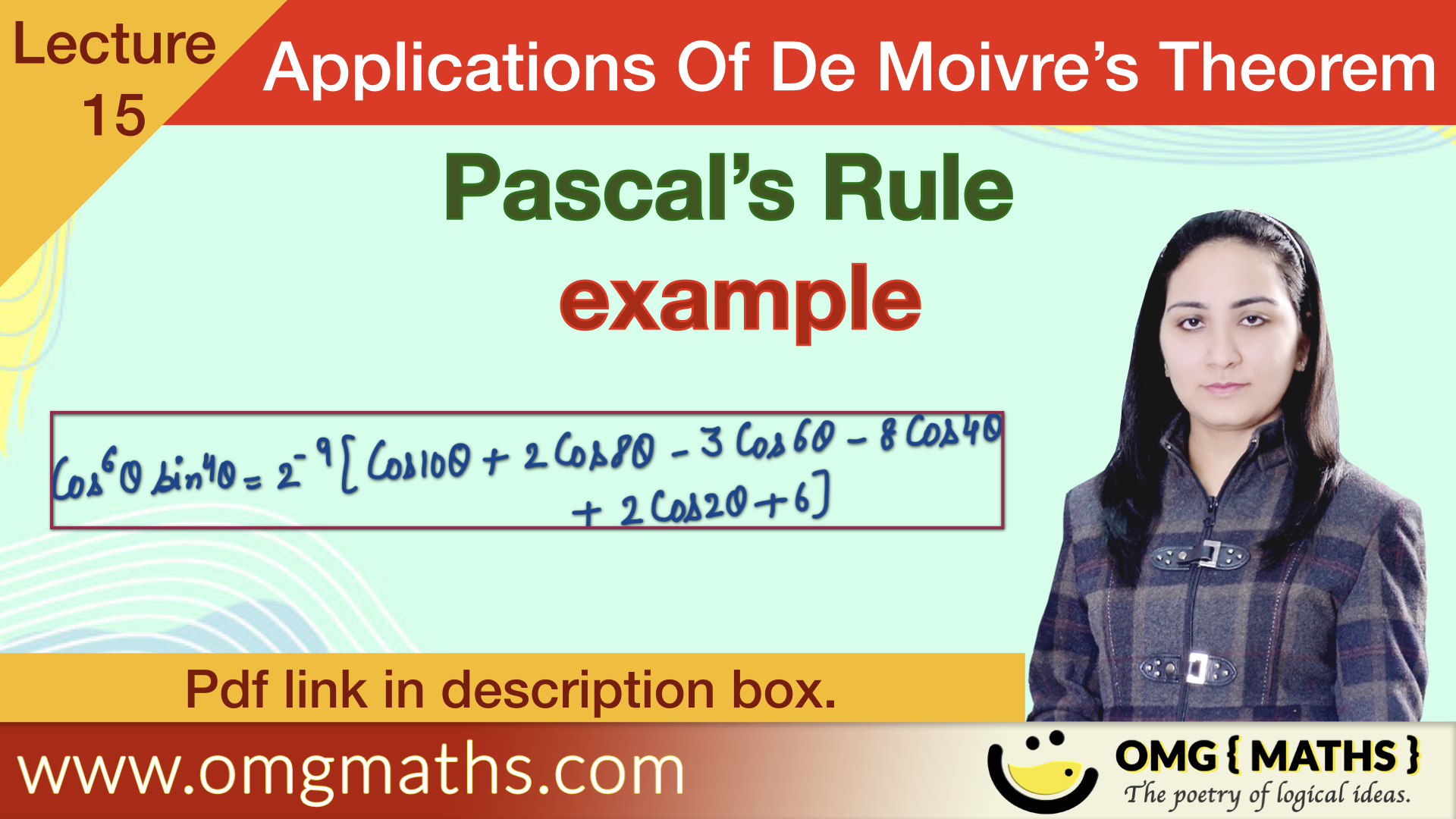 Pascal’s Triangle | Example | Express cos^6 theta*sin^4 theta in the series of cosines | Applications of De-Moivre’s Theorem | Bsc/Ba