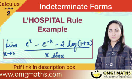 L’HOSPITAL Rule | Examples | Indeterminate Forms | Part 2 | Calculus | Bsc