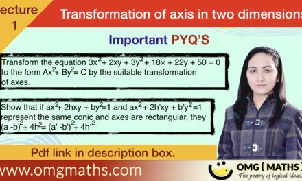 Transformation of axes in 2D | Plane Geometry | PYQ’S | Bsc