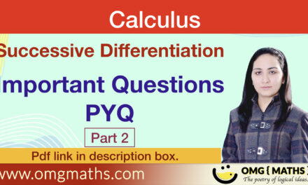 Successive Differentiation | Calculus | part 2 | Important Questions | PYQ | Bsc | PDF