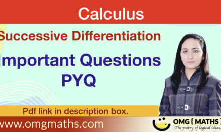 Successive Differentiation | Calculus | Important Questions | PYQ | Bsc | PDF