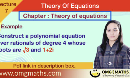 Find the polynomial equationwith given roots | Theory of equations  | Example | bsc