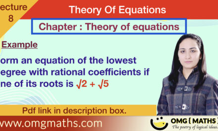 Find the polynomial equationwith given roots | Theory of equations  | Example 2 | bsc