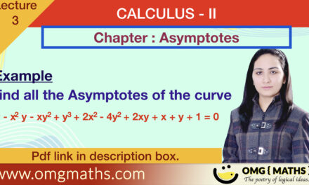 Oblique asymptotes | find Asymptotes of the curve | Asymptotes | Examples | Calculus 2 | Bsc