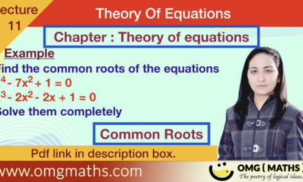 Common Roots Of Polynomials | Theory Of Equations | example | Bsc