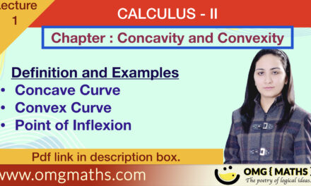 Concavity and Convexity  | Point of Inflexion | Calculus II | bsc sem 2