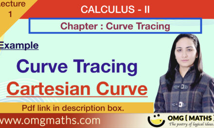 Curve Tracing of Cartesian Curve | Curve Tracing | Calculus | Bsc