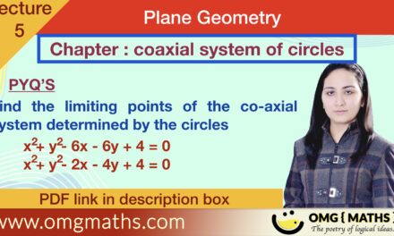 Coaxial system of circles| pyq 4 | Plane Geometry | bsc maths