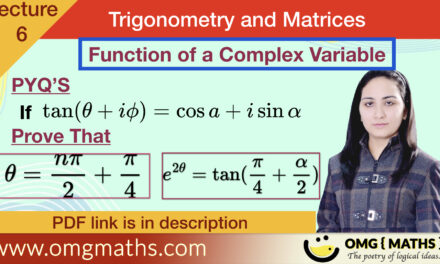 tan(theta+iphi) = cosa + i sina | Function of a complex variable | pyq | Bsc | Trigonometry and Matrices