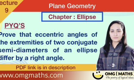 Ellipse | pyq 7 | Plane Geometry | bsc maths
